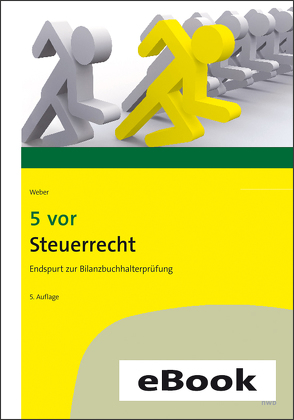 5 vor Steuerrecht von Weber,  Martin