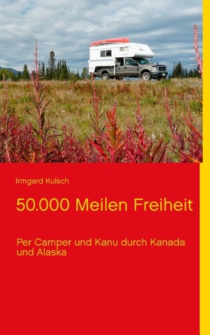 50.000 Meilen Freiheit von Kulsch,  Irmgard