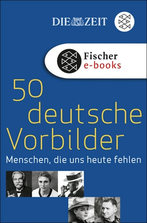 50 deutsche Vorbilder von ZEIT,  DIE