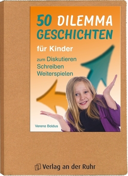 50 Dilemmageschichten für Kinder von Baldus,  Verena