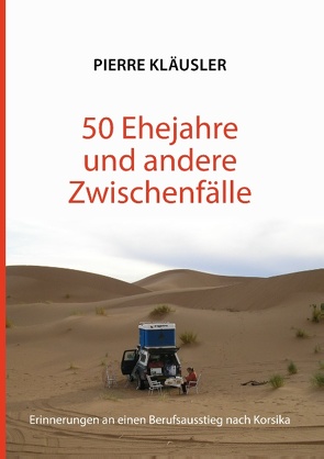 50 Ehejahre und andere Zwischenfälle von Kläusler,  Pierre