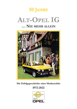 50 JAHRE ALT-OPEL IG von Bartels,  Eckhart