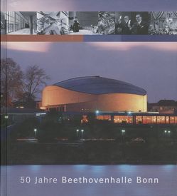 50 Jahre Beethovenhalle Bonn von Leiverkus,  Yvonne