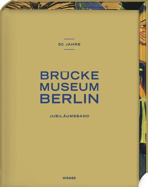 50 Jahre Brücke-Museum Berlin von Moeller,  Magdalena M