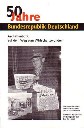 50 Jahre Bundesrepublik Deutschland von Pollnick,  Carsten, Welsch,  Renate