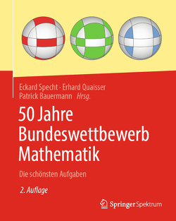 50 Jahre Bundeswettbewerb Mathematik von Bauermann,  Patrick, Quaisser,  Erhard, Specht,  Eckard