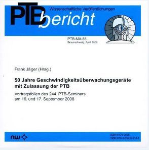 50 Jahre Geschwindigkeitsüberwachungsgeräte mit Zulassung der PTB von Jäger,  Frank