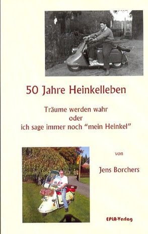 50 Jahre Heinkelleben von Borchers,  Jens