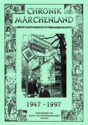 50 Jahre Siedlung Märchenland 1947-1997 von Mayer,  Anton, Zielke,  Herbert