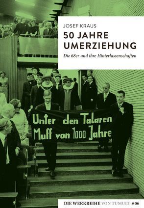 50 Jahre Umerziehung von Kraus,  Josef