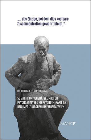 50 Jahre Universitätsklinik für Psychoanalyse und Psychotherapie an der (Medizinischen) Universität Wien von Doering,  Stephan, Kadi,  Ulrike, Leithner-Dziubas,  Katharina