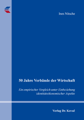 50 Jahre Verbände der Wirtschaft von Nitsche,  Ines