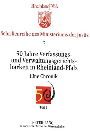 50 Jahre Verfassungs- und Verwaltungsgerichtsbarkeit in Rheinland-Pfalz