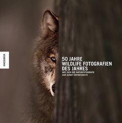 50 Jahre Wildlife Fotografien des Jahres von Kidman Cox,  Rosamund, Natural History Museum