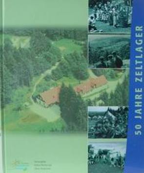 50 Jahre Zeltlager von Rademann,  Oliver, Reckerzügl,  Roland