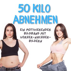 50 Kilo abnehmen von Fröhlich,  Tim