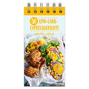 50 Low-Carb-Expressgerichte