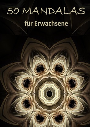 50 Mandala Ornamente: Malbuch für Erwachsene mit entspannenden und inspirierenden Designs von Gämperli,  Mirjam