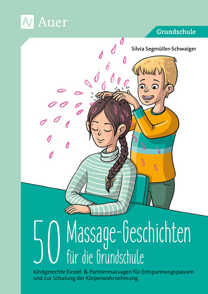 50 Massagegeschichten für die Grundschule von Segmüller-Schwaiger,  Silvia