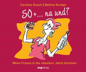 50 + … na und? von Rusch,  Caroline