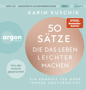 50 Sätze, die das Leben leichter machen von Kuschik,  Karin