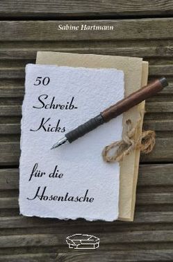 50 Schreib-Kicks für die Hosentasche von Hartmann,  Sabine