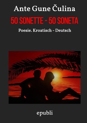 50 Sonette von Čulina,  Ante Gune