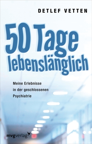 50 Tage lebenslänglich von Vetten,  Detlef