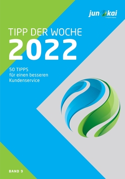 50 TIPPS FÜR EINEN BESSEREN KUNDENSERVICE – BAND 9 von GmbH,  junokai