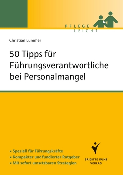 50 Tipps für Führungsverantwortliche bei Personalmangel von Lummer,  Christian