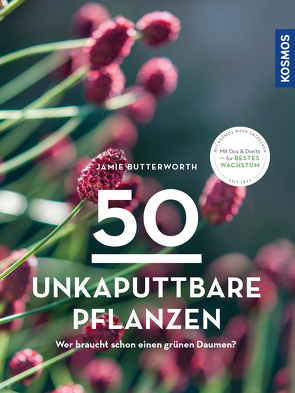 50 unkaputtbare Pflanzen von Butterworth,  Jamie