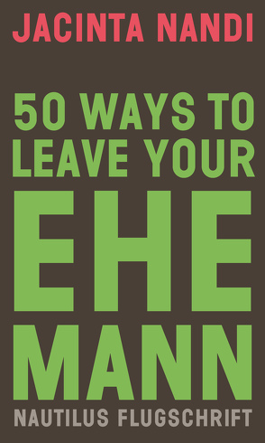 50 Ways to Leave Your Ehemann von Nandi,  Jacinta