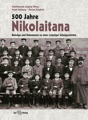 500 Jahre Nikolaitana von Fehlberg,  Frank, Friedrich,  Florian, Jung,  Burkhard