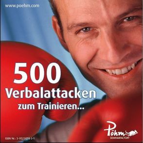 500 Verbalattacken zum Trainieren… von Pöhm,  Matthias