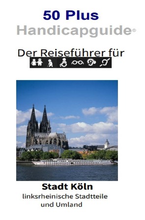 50plus Handicapguide / Stadt Köln – linksrheinische Stadtteile und Umland von Frings,  Fritz