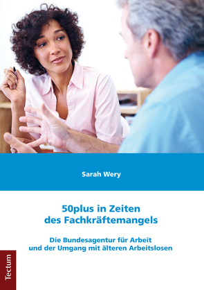 50plus in Zeiten des Fachkräftemangels von Wery,  Sarah