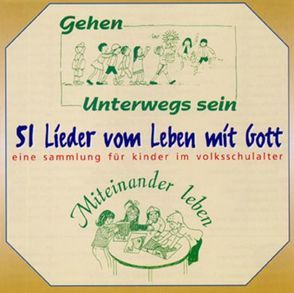 51 Lieder vom Leben mit Gott von Harkam,  Karin, Kager,  Charlie