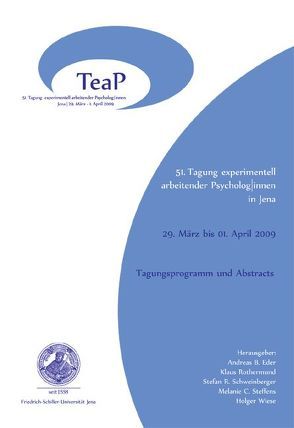 51. Tagung experimentell arbeitender Psycholog/innen in Jena von Eder,  Andreas B., Rothermund,  Klaus, Schweinberger,  Stefan R., Steffens,  Melanie C., Wiese,  Holger