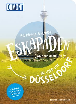 52 kleine & große Eskapaden in und um Düsseldorf von Niedergesäß,  Jessica