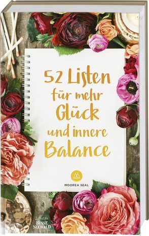 52 Listen für mehr Glück und innere Balance von Seal,  Moorea