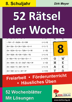 52 Rätsel der Woche / Klasse 8 von Meyer,  Dirk