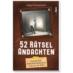 52 Rätselandachten von Schumacher,  Jana