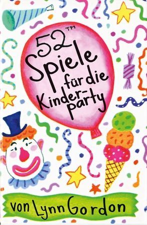 52™ Spiele für die Kinderparty von Gordon,  Lynn, Keen,  Ruth