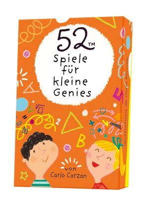 52™ Spiele für kleine Genies von Ammann,  Christine, Carzan,  Carlo, Faccioli,  Ilaria