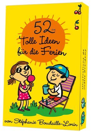 52™ tolle Ideen für die Ferien von Boudaille-Lorin,  Stéphanie, Dreidemy,  Joëlle, Reissig,  Heike