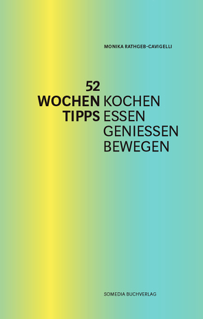 52 Wochentipps von Rathgeb,  Monika