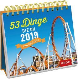 53 Dinge, die du 2019 tun solltest von Groh Redaktionsteam