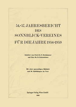 54.–57. Jahresbericht des Sonnblick-Vereines für die Jahre 1956–1959 von Steinhauser,  Ferdinand, Untersteiner,  N.