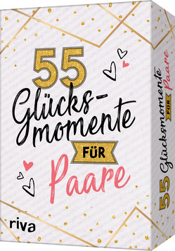 55 Glücksmomente für Paare von Bartels,  Leonie