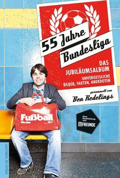 55 Jahre Bundesliga – das Jubiläumsalbum von Redelings,  Ben